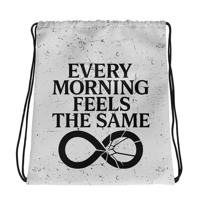 Every Morning Drawstring bag