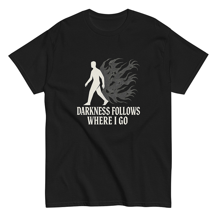 Darkness follows tee