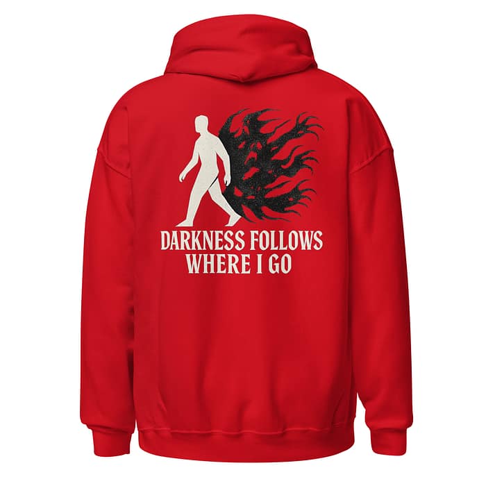 Darkness Follows Hoodie